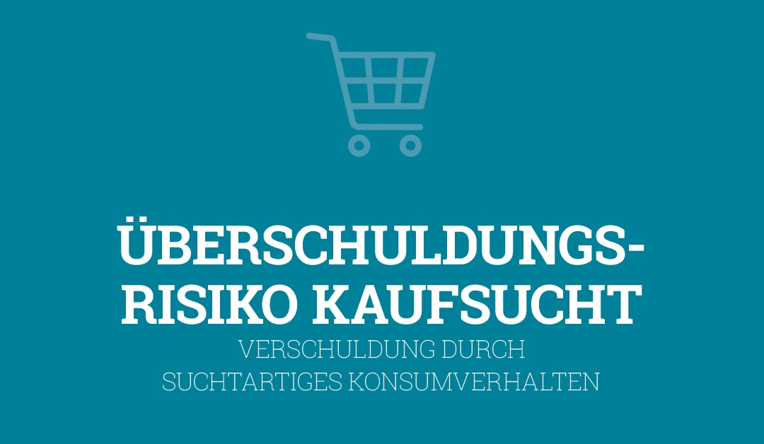 Überschuldungsradar 45: Risiko Kaufsucht