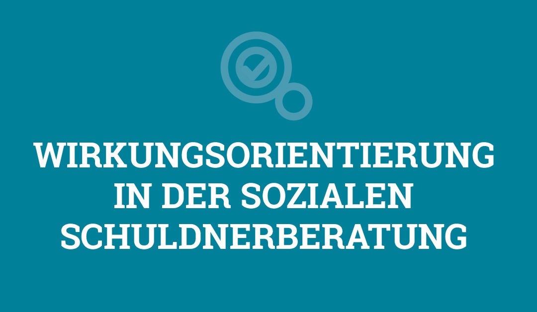 Überschuldungsradar 46: Wirkungsorientierung